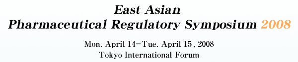 East Asian Pharmaceutical Regulatory Symposium 2008