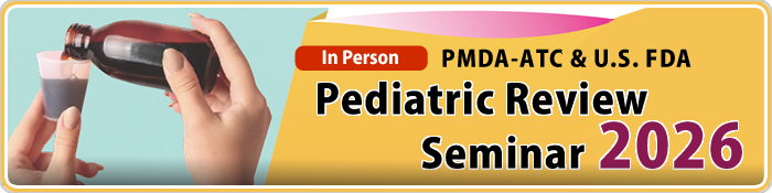 pmda-atc & us fda pediatric seminar 2026 banner